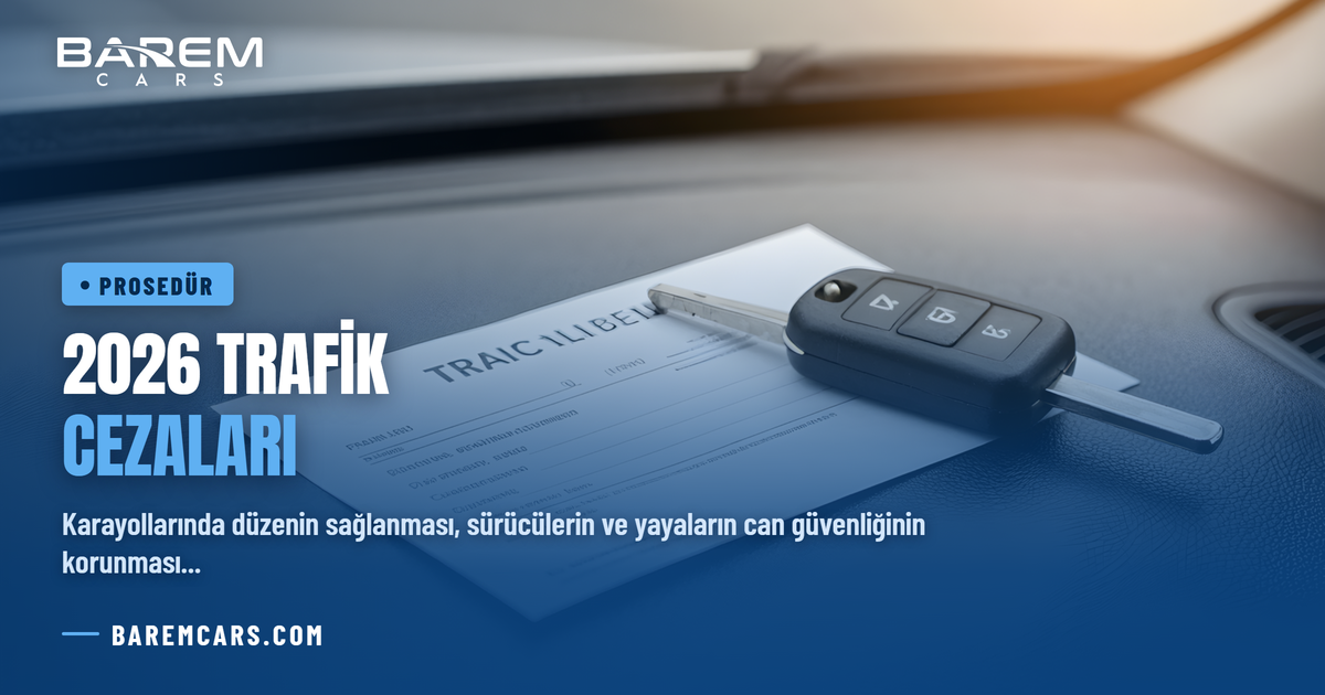 2026 Trafik Cezaları: Güncel Fiyat Listesi, Maddeler ve Ödeme Rehberi