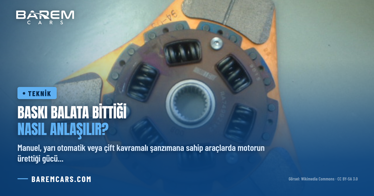 Baskı Balata Bittiği Nasıl Anlaşılır? Belirtileri, Test Yöntemleri ve Değişim Rehberi