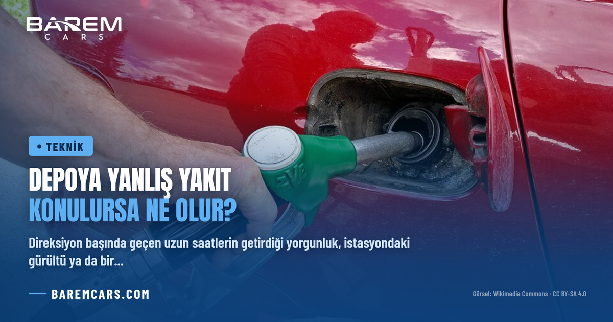 Depoya Yanlış Yakıt Konulursa Ne Olur?