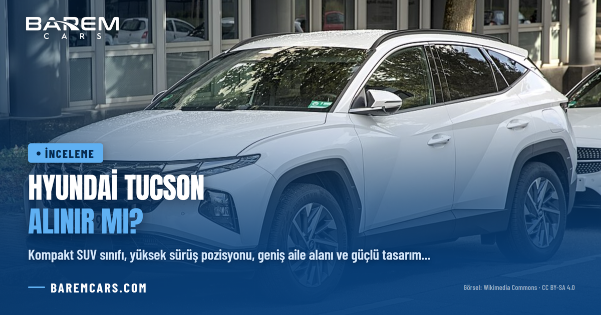 Hyundai Tucson Alınır mı? İkinci El ve Sıfır C-SUV İnceleme Rehberi