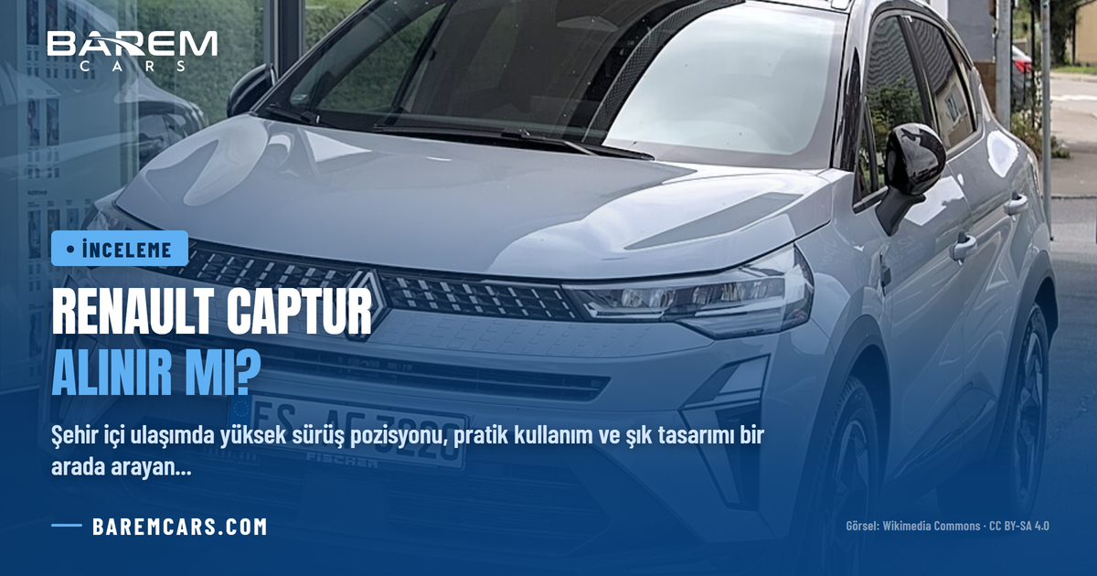 Renault Captur Alınır mı? İkinci El ve Sıfır B-SUV İnceleme Rehberi