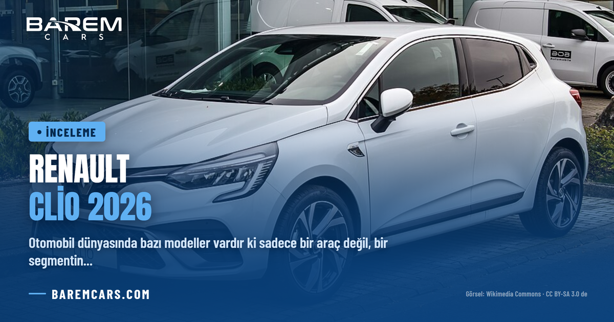 Renault Clio 2026: 6. Nesil ile B-Segmentinde Kartlar Yeniden Dağıtılıyor!